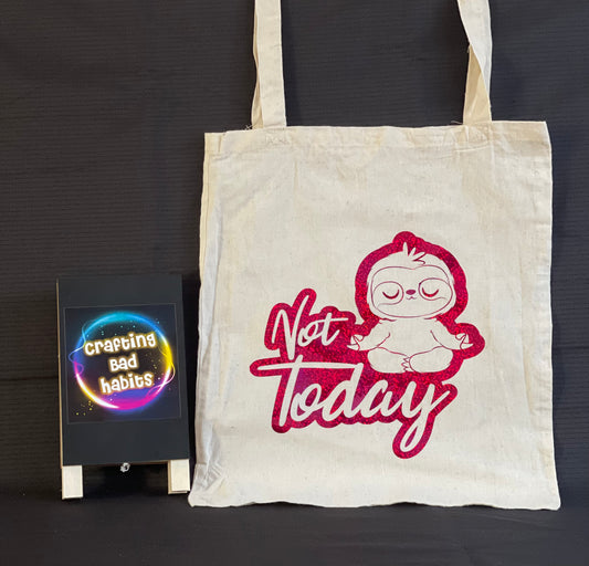 Not Today Tote Bag